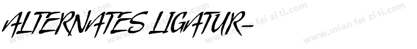 ALTERNATES LIGATUR字体转换